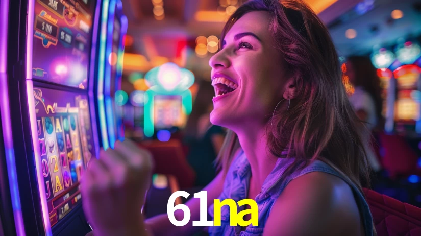 Sinta a adrenalina dos jogos de cassino com 61na