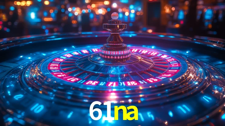 Explore as vantagens do 61na: serviço profissional e confiabilidade